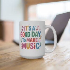 It's a Good Day to Make Music Ceramic Mug - Teacher Appreciation Day Gift, Musician Cup, Music Teacher Gift, Music Coffee Mug