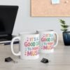 It's a Good Day to Make Music Ceramic Mug - Teacher Appreciation Day Gift, Musician Cup, Music Teacher Gift, Music Coffee Mug