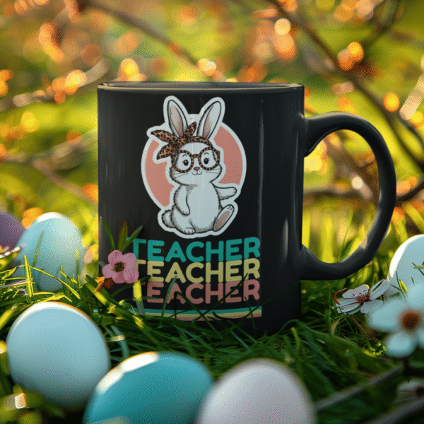Cute Teacher Bunny Mug, Teacher Appreciation Gift, Easter Rabbit Mug, Fun Coffee Cup, Back to School Gift, Gift for Teacher, Black Mug