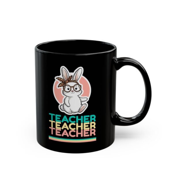 Cute Teacher Bunny Mug, Teacher Appreciation Gift, Easter Rabbit Mug, Fun Coffee Cup, Back to School Gift, Gift for Teacher, Black Mug