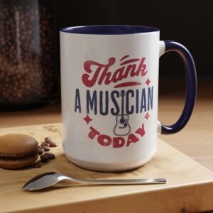 Music Teacher Coffee Mug, Thank A Musician Today - Fourth of July Independence Day Teacher Gift, Musician Appreciation Cup, Teacher Gift